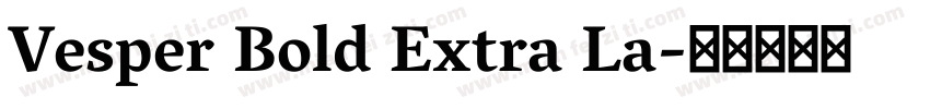 Vesper Bold Extra La字体转换